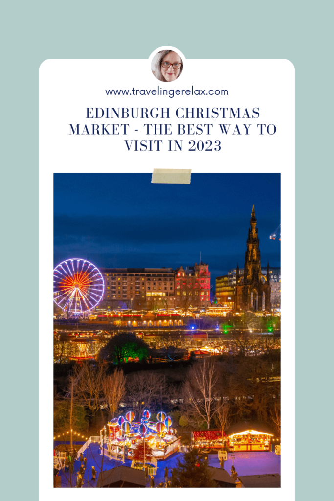 Edinburgh Christmas market - the best way to visit in 2023 Image of the Christmas market