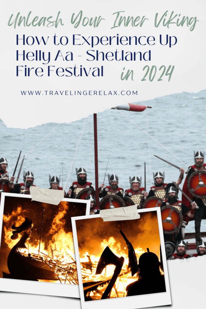 How to experience Up Helly Aa shetland fire festival pin 1 images of Jarl squad, Viking galley and viking in silhouette