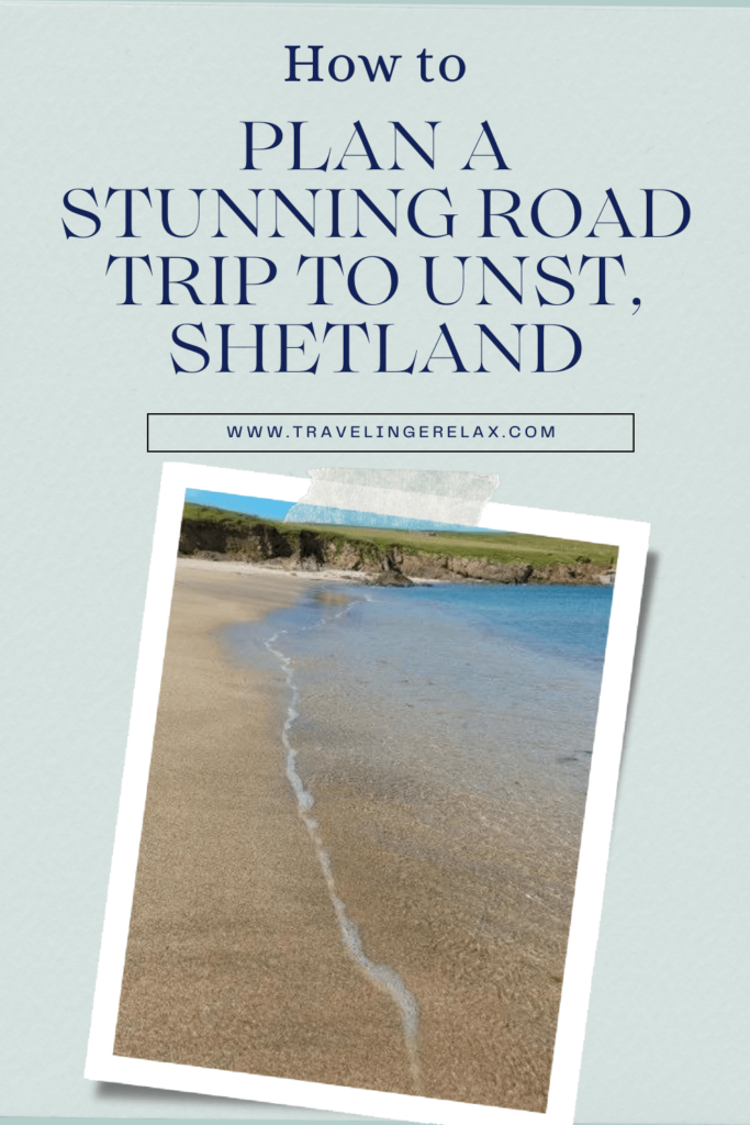 Plan a Stunning Road Trip to Unst, Shetland pin 1, Image of a beach