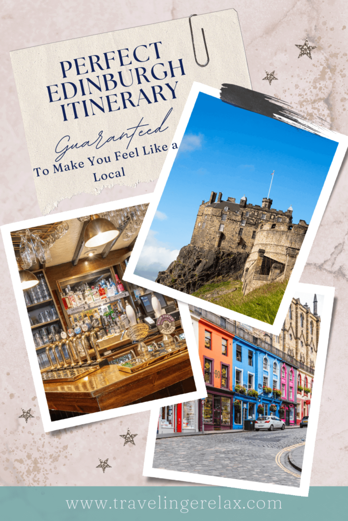 Perfect Edinburgh Itinerary to make you feel like a local pin 2